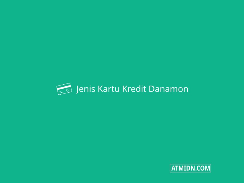 Jenis Kartu Kredit Danamon