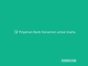 Pinjaman Bank Danamon Untuk Usaha