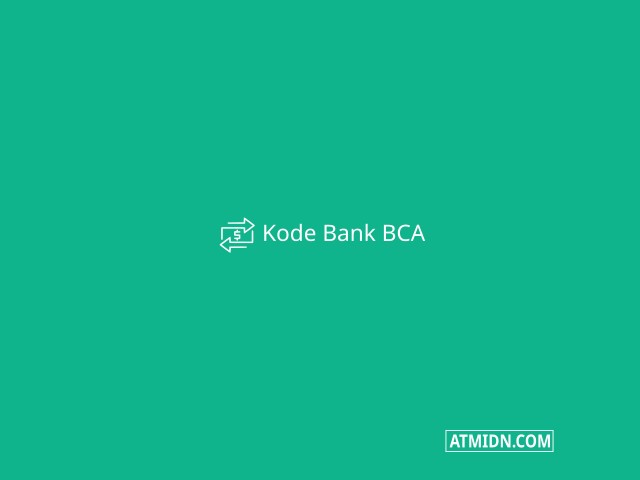 Berapa Kode Bank BCA